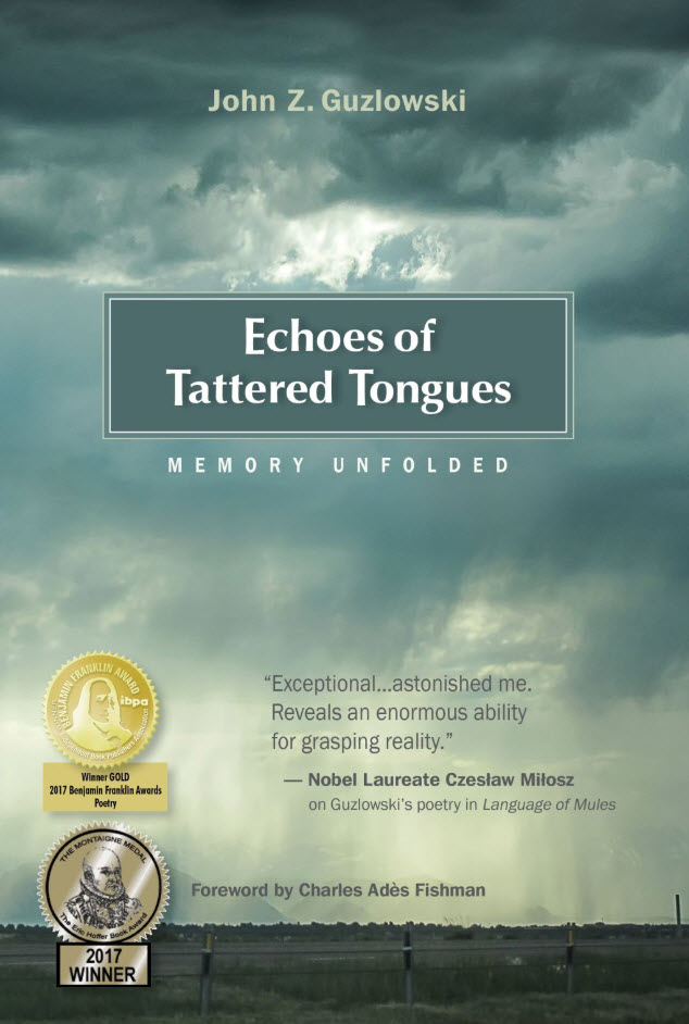 Echoes of Tattered Tongues: Memory Unfolded, by John Z. Guzlowski